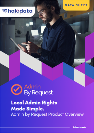 Admin By Request - Datasheet - Local Admin Rights Made Simple